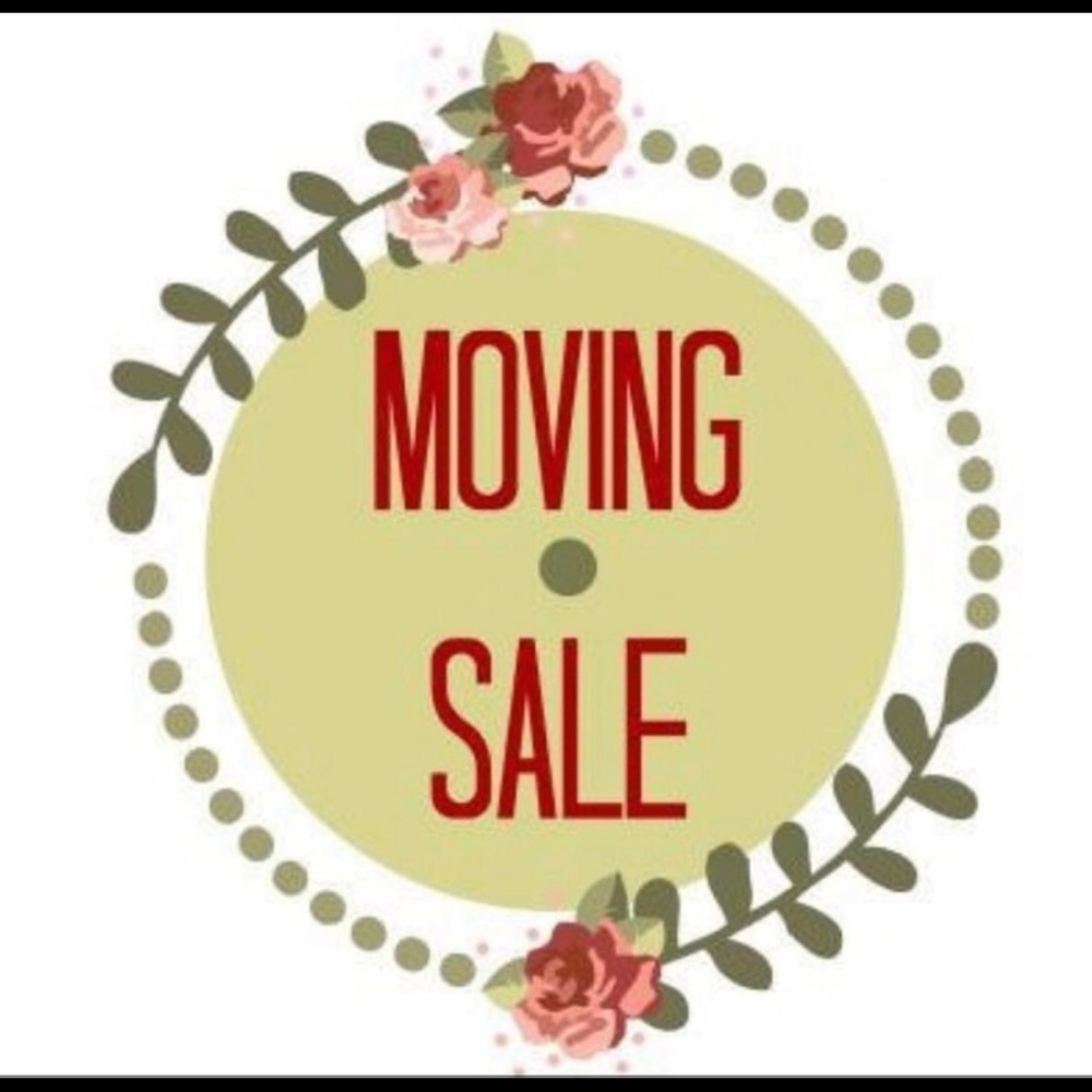 Moving sale, everything must go!